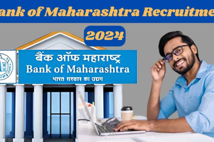 Bank of Maharashtra Recruitment 2024