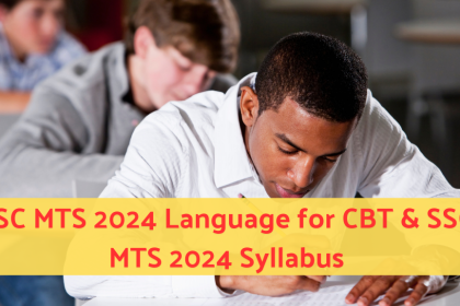 SSC MTS 2024 Language for CBT & SSC MTS 2024 Syllabus